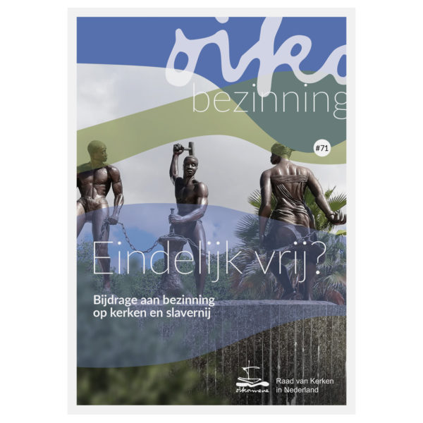 Eindelijk vrij? | Bijdrage aan bezinning op kerken en slavernij