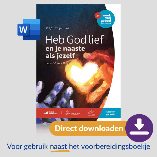 Week van Gebed voor eenheid | Orde van dienst 'Heb God lief en je naaste als jezelf' (bewerkbaar Word-bestand, naast Voorbereidingsboekje)