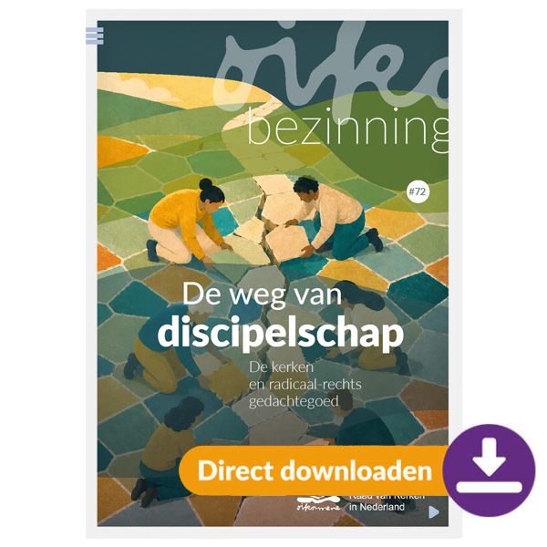 De weg van discipelschap | De kerken en radicaal-rechts gedachtegoed (digitaal)